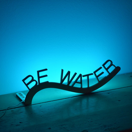Be water